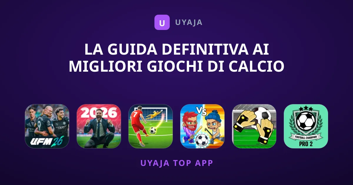 La Guida Definitiva ai Migliori Giochi di Calcio